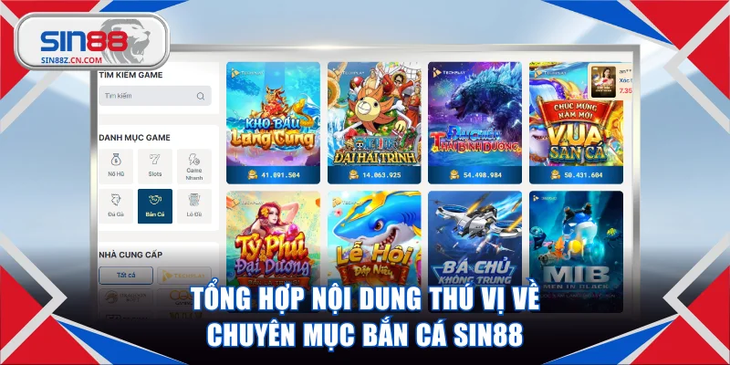 Tổng hợp nội dung thú vị về chuyên mục bắn cá SIN88
